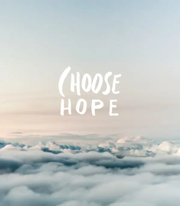 Choose hope | Motivational quotes, inspiring quotes, Pinterest quotes