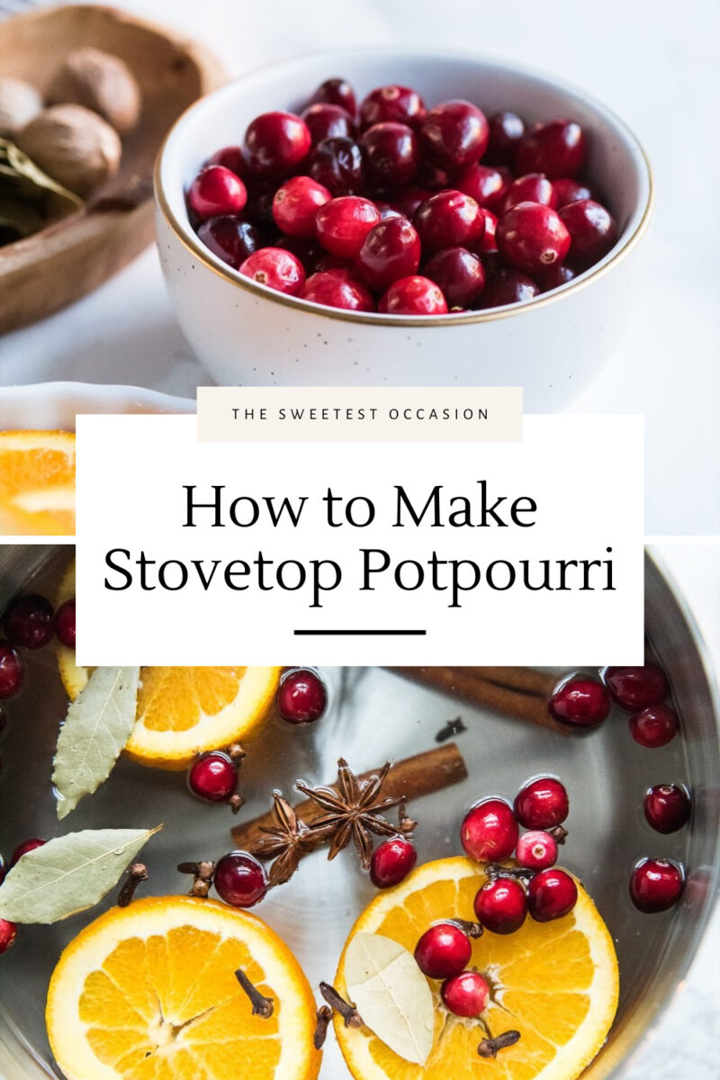 Homemade Holiday Stovetop Potpourri The Sweetest Occasion