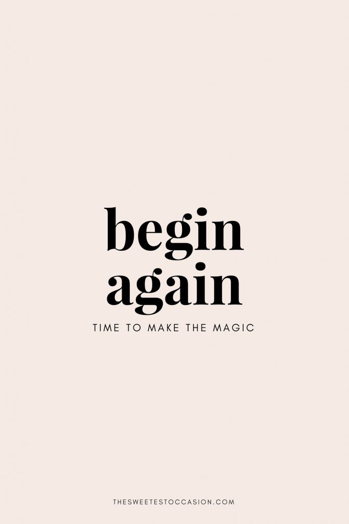 Begin Again | Time to make the magic | 2018 quotes from @cydconverse
