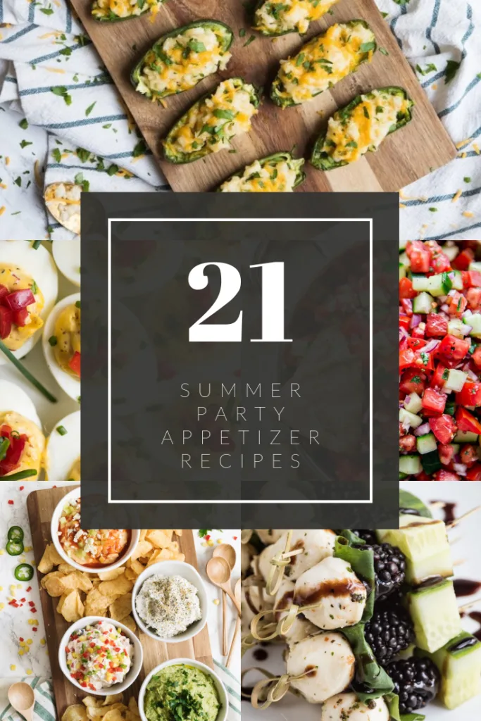 21 Summer Party Appetizers - Easy Appetizer Recipes for Summer BBQs